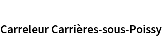 Carreleur Carrières-sous-Poissy